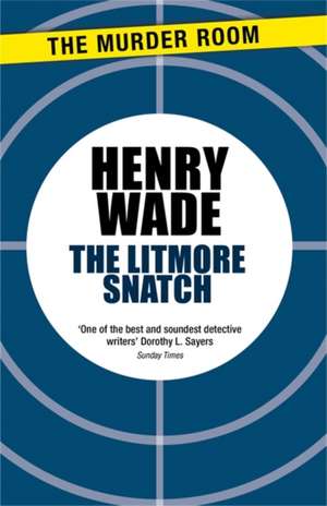 Litmore Snatch de Henry Wade