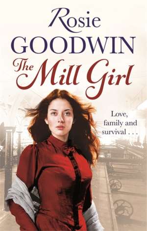 The Mill Girl de Rosie Goodwin