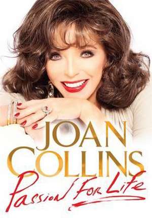 Passion for Life de Joan Collins