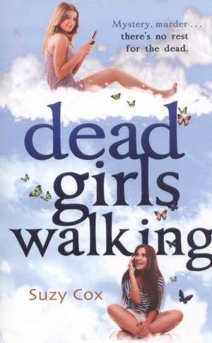 Dead Girls Walking de Suzy Cox