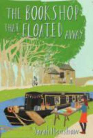 The Bookshop That Floated Away de Sarah Henshaw