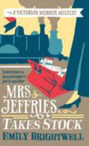 Mrs Jeffries Takes Stock de Emily Brightwell