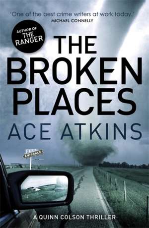 The Broken Places de Ace Atkins