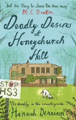 Deadly Desires at Honeychurch Hall de Hannah Dennison