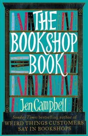 The Bookshop Book de Jen Campbell