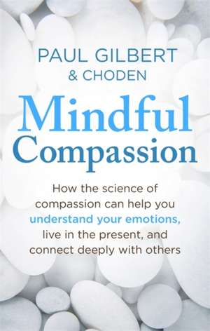 Choden: Mindful Compassion de Choden