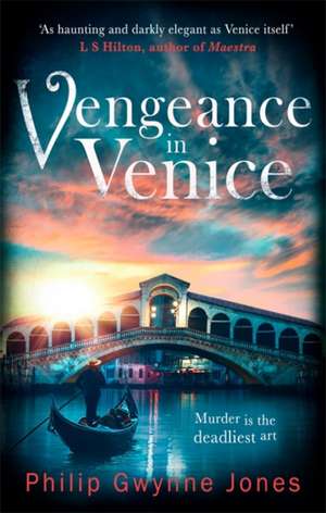 Vengeance in Venice de Philip Gwynne Jones