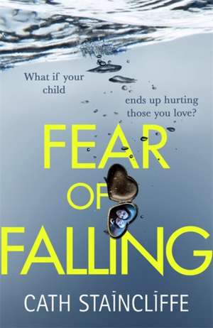 Staincliffe, C: Fear of Falling de Cath Staincliffe