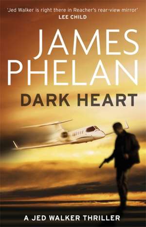 Dark Heart de James Phelan