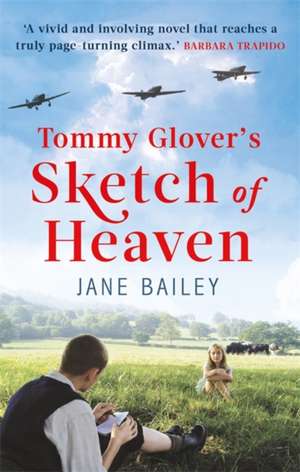 TOMMY GLOVERS SKETCH OF HEAVEN de Jane Bailey