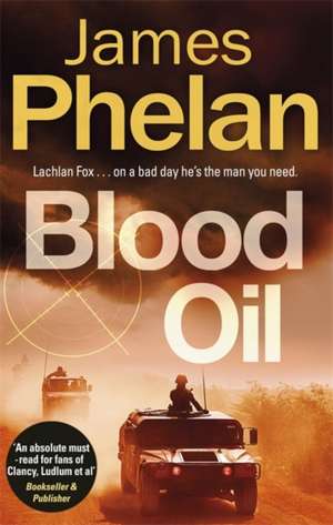 Blood Oil de James Phelan