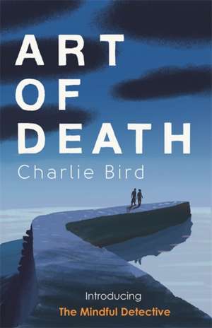 Anholt, L: Art of Death de Laurence Anholt