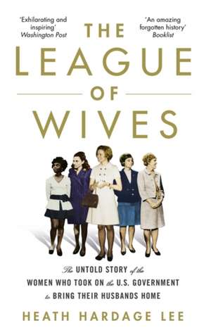 The League of Wives de Heath Hardage Lee