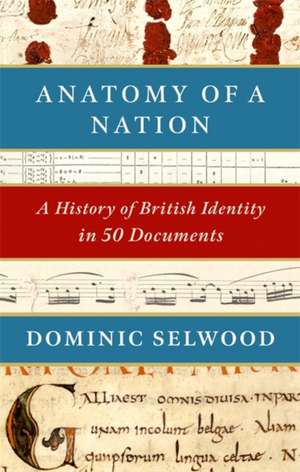 Anatomy of a Nation de Dominic Selwood