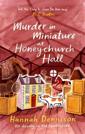 Murder in Miniature at Honeychurch Hall de Hannah Dennison