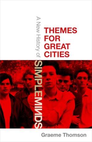 Themes for Great Cities de Graeme Thomson