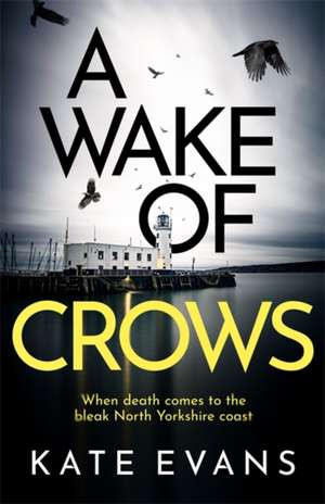 A Wake of Crows de Kate Evans