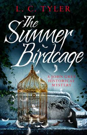 The Summer Birdcage de LC Tyler