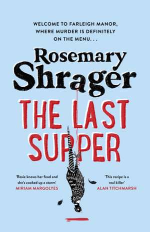 The Last Supper de Rosemary Shrager