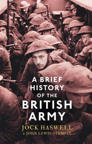 A Brief History of the British Army: A Step-By-Step Guide to Making Money on the Stock Market de Jock Haswell