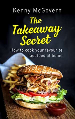 The Takeaway Secret, 2nd edition de Kenny McGovern