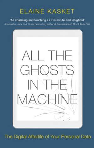 All the Ghosts in the Machine de Elaine Kasket