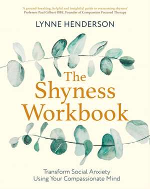 The Shyness Workbook de Lynne Henderson