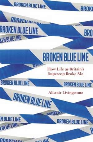 Broken Blue Line de Alistair Livingstone