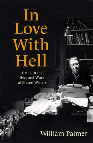 Palmer, W: In Love with Hell de William Palmer