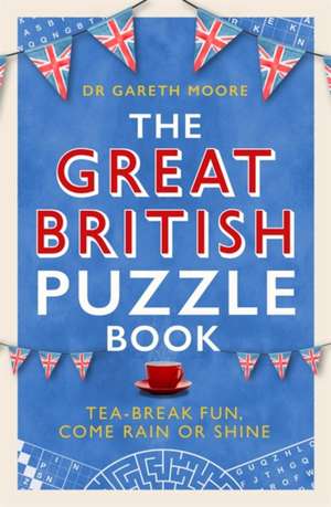 The Great British Puzzle Book de Gareth Moore