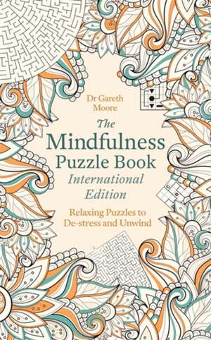 The Mindfulness Puzzle Book International Edition de Gareth Moore