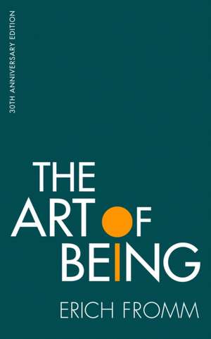 The Art of Being de Erich Fromm