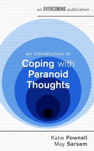 An Introduction to Coping with Paranoid Thoughts de Katie Pownell