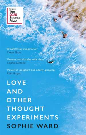 Love and Other Thought Experiments de Sophie Ward