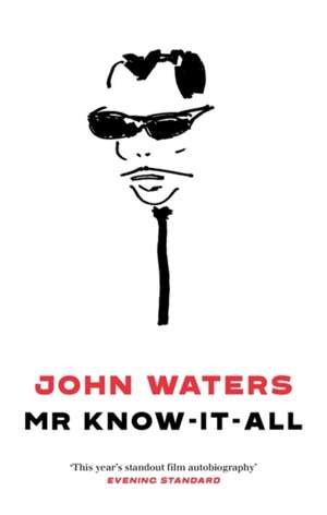 Mr Know-It-All de John Waters