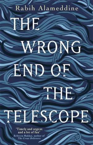 Alameddine, R: Wrong End of the Telescope de Rabih Alameddine