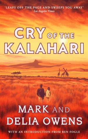 Cry of the Kalahari de Delia Owens