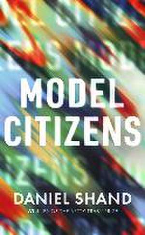 Model Citizens de Daniel Shand