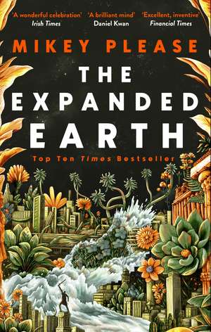 The Expanded Earth: A TOP TEN TIMES BESTSELLER de Mikey Please