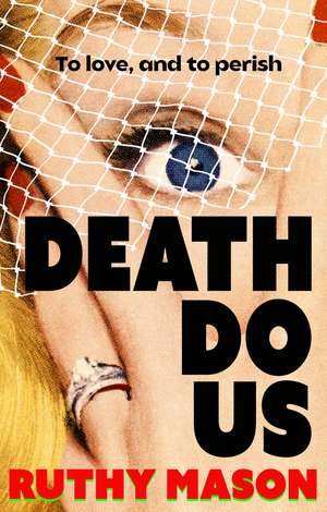 Death Do Us de Ruthy Mason