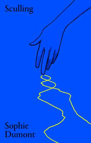 Sculling: Poems de Sophie Dumont