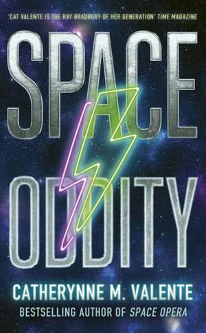 Space Oddity de Catherynne M. Valente