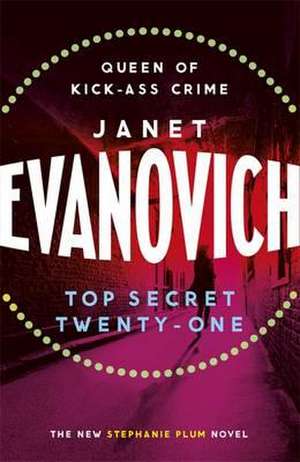 Top Secret Twenty-One de Janet Evanovich