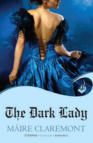 Claremont, M: The Dark Lady de Maire Claremont