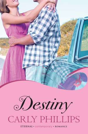 Destiny de Carly Phillips