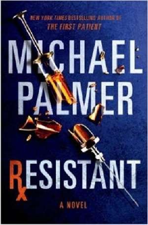 Resistant de Michael Palmer