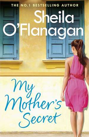 My Mother's Secret de Sheila O'Flanagan