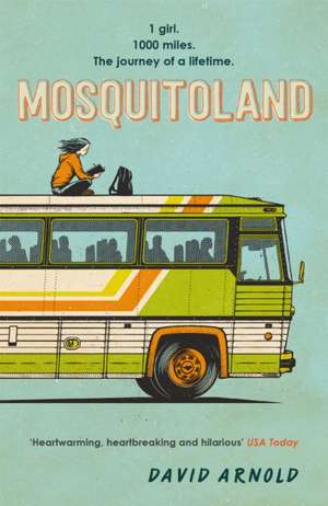 Arnold, D: Mosquitoland de David Arnold