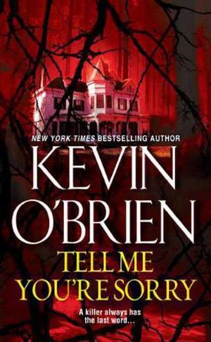 Tell Me You're Sorry de Kevin O'Brien