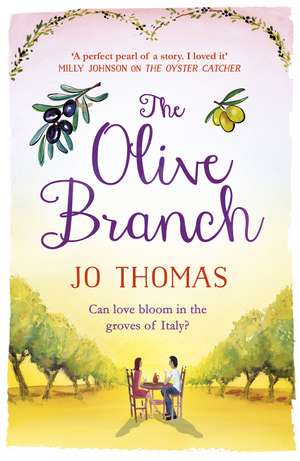 The Olive Branch de Jo Thomas